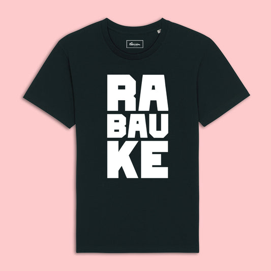 Ra-Bau-Ke - T-Shirt